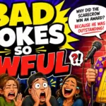 Bad Jokes So Awful