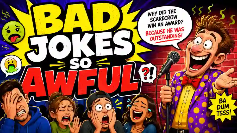 Bad Jokes So Awful