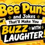 Bee Puns