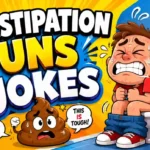 Constipation Puns and Jokes