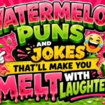 Watermelon Puns