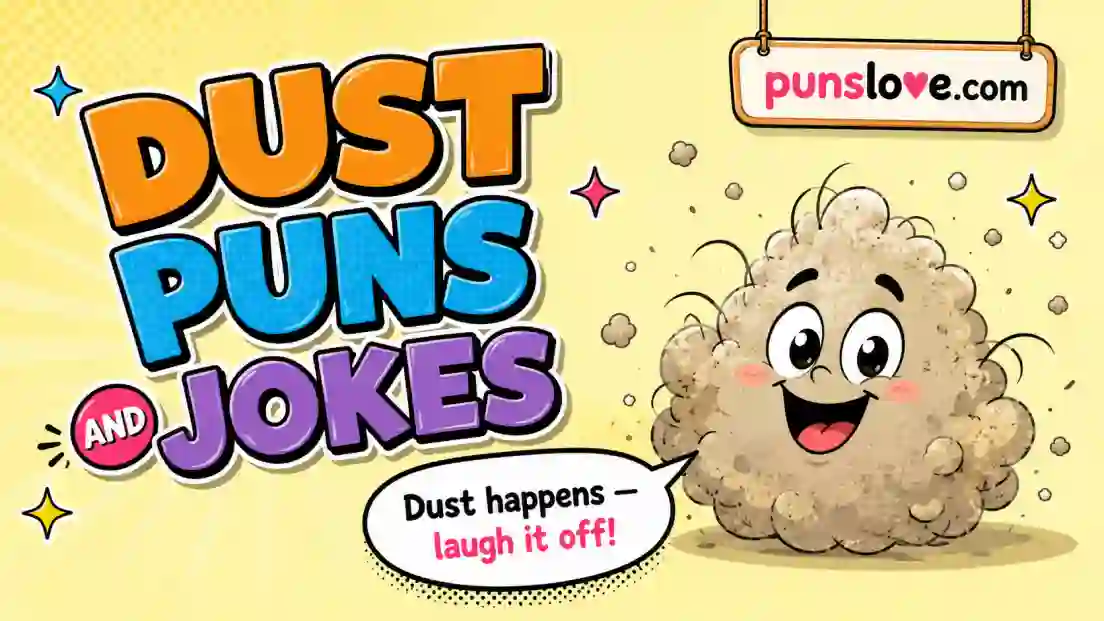  Dust Puns and Jokes