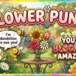Flower Puns