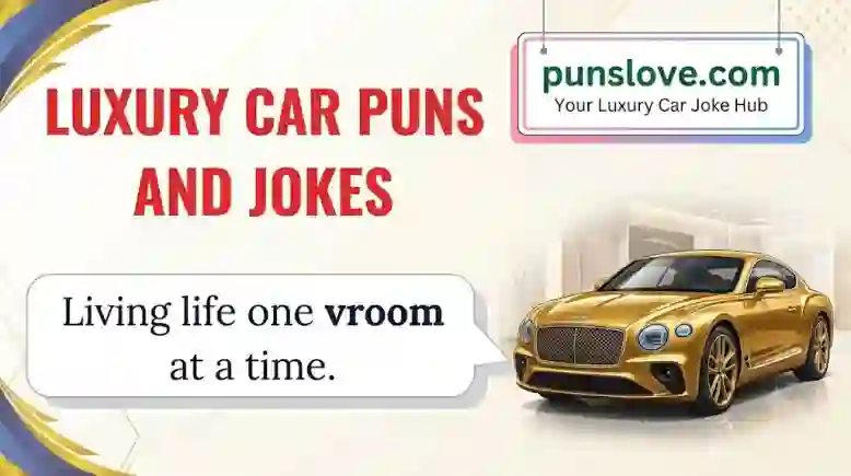 Luxury Car Puns and Jokes Overview