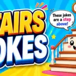 Stairs Jokes