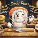 Sushi Puns