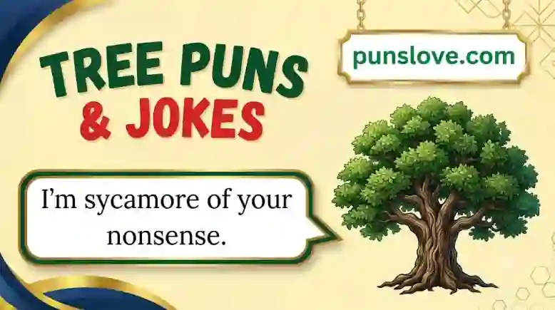 Tree Puns & Jokes