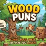 Wood Puns